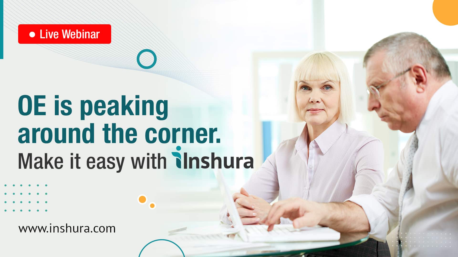 OE is peaking around the corner. Make it easy with Inshura!